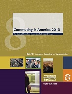 Commuting in America 2013 – Brief 8: Consumer Spending on Transportation