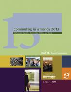 Commuting in America 2013 – Brief 13: Transit Commuting