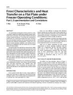 4295 — Frost Characteristics and Heat Transfer on a Flat Plate under Freezer Operating Conditions: Part I, Experimentation and Correlations