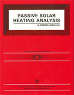Passive Solar Heating Analysis (packaged with Passive Solar Heating Analysis, Supplement One)