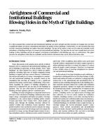 Airtightness of Commercial and Institutional Buildings: Blowing Holes in the Myth of Tight Buildings