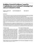 Building Material Problems Caused by Condensation at an Enclosed Swimming Pool and an Enclosed Ice Rink