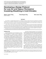 Developing a Design Protocol for Low Air and Vapour Permeance Insulating Sheathing in Cold Climates