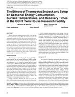 DA-07-068 The Effects of Thermostat Setback and Setup on Seasonal Energy Consumption, Surface Temperatures, and Recovery Times at the CCHT Twin House Research Facility
