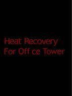 2009 ASHRAE Technology Awards: Heat Recovery for Office Tower