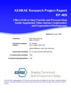 RP-469 — Effect of Oil on Heat Transfer and Pressure Drop Inside Augmented Tubes During Condensation and Evaporation of Refrigerants