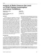 4074 — Impacts of Static Pressure Set Level on HVAC Energy Consumption and Indoor Conditions