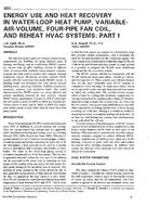 3691 — Energy Use and Heat Recovery in Water-Loop Heat Pump, Variable-Air-Volume, Four-Pipe Fan Coil, and Reheat HVAC Systems: Part 1