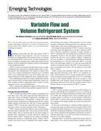 Emerging Technologies: Variable Flow and Volume Refrigerant System