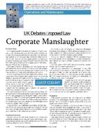 Operations and Maintenance: Corporate Manslaughter: UK Debates Proposed Law