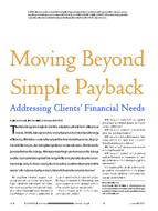 Moving Beyond Simple Payback: Addressing Clients' Financial Needs