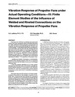3261 (RP-477) — Vibration Response of Propeller Fans under Actual Operating ConditionsÃ¢Â€Â”III: Finite Element Studies of the influence of Welded and Riveted Connections on the Vibration Response of Propeller Fans