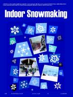 Indoor Snowmaking