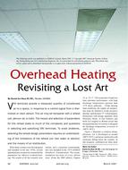 Overhead Heating: Revisiting a Lost Art