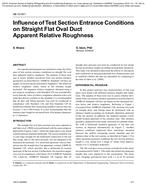 AB-10-001 — Influence of Test Section Entrance Conditions on Straight Flat Oval Duct Apparent Relative Roughness