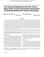 Buildings XI Conference — The Greenest Building Is the One that Is Never Built: A Life-Cycle Assessment Study of Embodied Effcts for Historic Buildings
