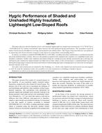 Buildings XI Conference — Hygric Performance of Shaded and Unshaded Highly Insulated, Lightweight Low-Sloped Roofs