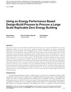 LV-11-C045 — Using an Energy Performance Based Design-Build Process to Procure a Large Scale Replicable Zero Energy Building