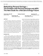 ML-11-029 — Rethinking Percent SavingsÃ¢Â€Â”The Problem with Percent Savings and zEPI: The New Scale for a Net Zero Energy Future