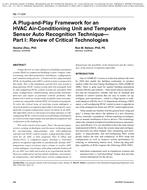 ML-11-034 — A Plug-and-Play Framework for an HVAC Air-Conditioning Unit and Temperature Sensor Auto Recognition TechniqueÃ¢Â€Â”Part I: Review of Critical Technologies