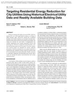 ML-11-009 — Targeting Residential Energy Reduction for City Utilities Using Historical Electrical Utility Data and Readily Available Building Data