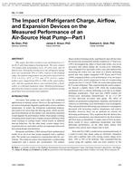 ML-11-006 — The Impact of Refrigerant Charge, Airflow, and Expansion Devices on the Measured Performance of an Air-Source Heat PumpÃ¢Â€Â”Part I