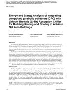 ML-11-C022 — Energy and Exergy Analysis of Integrating compound parabolic collectors (CPC) with Lithium Bromide (Li-Br) Absorption Chiller for Building Heating and Cooling to Achieve Net Zero Buildings