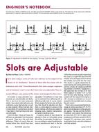 Engineer's Notebook: Slots Are Adjustable