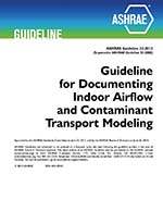 Guideline 33-2013 — Guideline for Documenting Indoor Airflow and Containment Transport Modeling