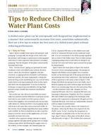 Engineer's Notebook: Tips to Reduce Chilled Water Plant Costs
