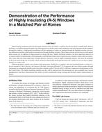 Demonstration of the Performance of Highly Insulating (R-5) Windows in a Matched Pair of Homes
