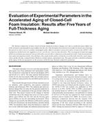 Evaluation of Experimental Parameters in the Accelerated Aging of Closed-Cell Foam Insulation: Results after Five Years of Full-Thickness Aging