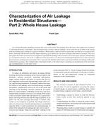 Characterization of Air Leakage in Residential Structures — Part 2: Whole House Leakage