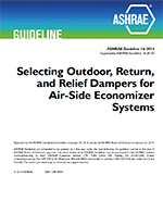 Guideline 16-2014 — Selecting Outdoor, Return, and Relief Dampers for Air-Side Economizer Systems