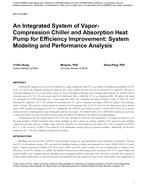 NY-14-C061 — An Integrated System of Vapor-Compression Chiller and Absorption Heat Pump for Efficiency Improvement: System Modeling and Performance Analysis