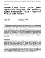 NY-14-C076 — Primary Chilled Water System Control Optimization Integrated with Secondary System Linearization, Part 1: Theoretical Analysis and Simulation