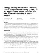ICER16-34 — Energy Saving Potential of Indirect/Direct Evaporative Cooling (IDEC) in A/C Applications under Extreme Hot and Humid Conditions in Saudi Arabia