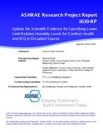 RP-1630 — Update the Scientific Evidence for Specifying Lower Limit Relative Humidity Levels for Comfort, Health and IEQ in Occupied Spaces