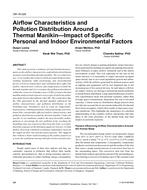 OR-16-029 — Airflow Characteristics and Pollution Distribution Around a Thermal ManikinÃ¢Â€Â”Impact of Specific Personal and Indoor Environmental Factors