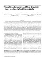Risk of Condensation and Mold Growth in Highly Insulated Wood Frame Walls