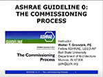 ASHRAE Guideline 0: The Commissioning Process (Online Course Recording)
