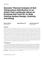 CH-18-C046 — Dynamic Thermal Analysis of Soil Temperature Distribution in an Urban Park Landscape above an Enclosed Rail Yard for In-Slab Cooling System Design, Controls, and Sizing