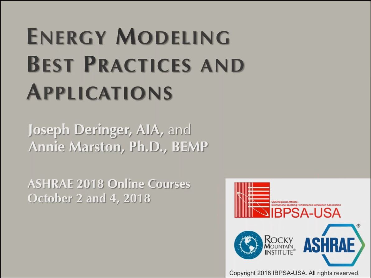 Energy Modeling Best Practices and Applications (co-sponsored by IBPSA-USA)