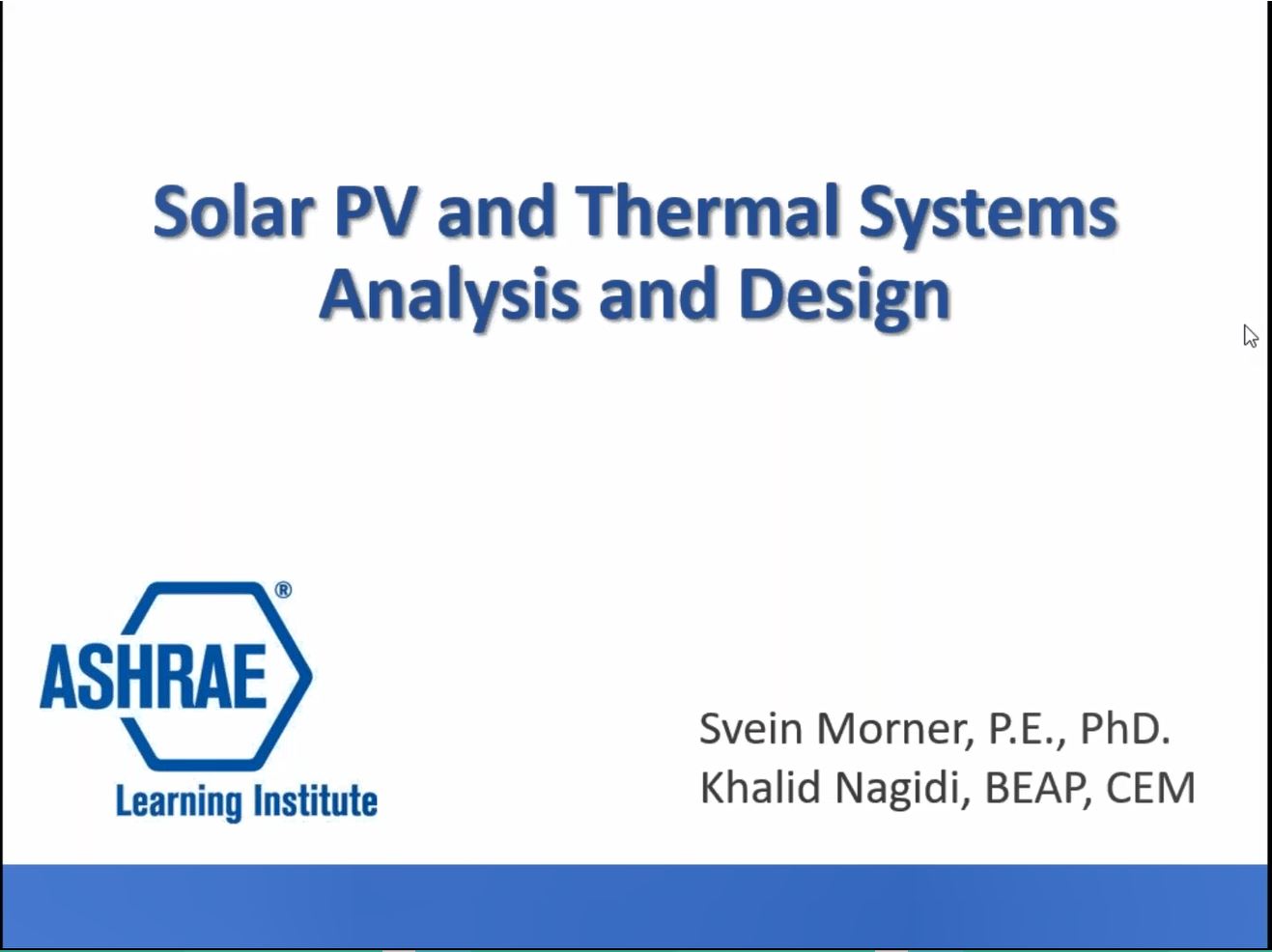 Solar PV and Thermal Systems Analysis and Design