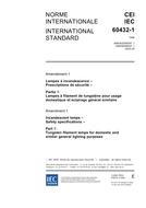 IEC 60432-1 Amd.1 Ed. 2.0 b:2005