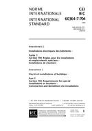 IEC 60364-7-704 Amd.1 Ed. 1.0 b:1999